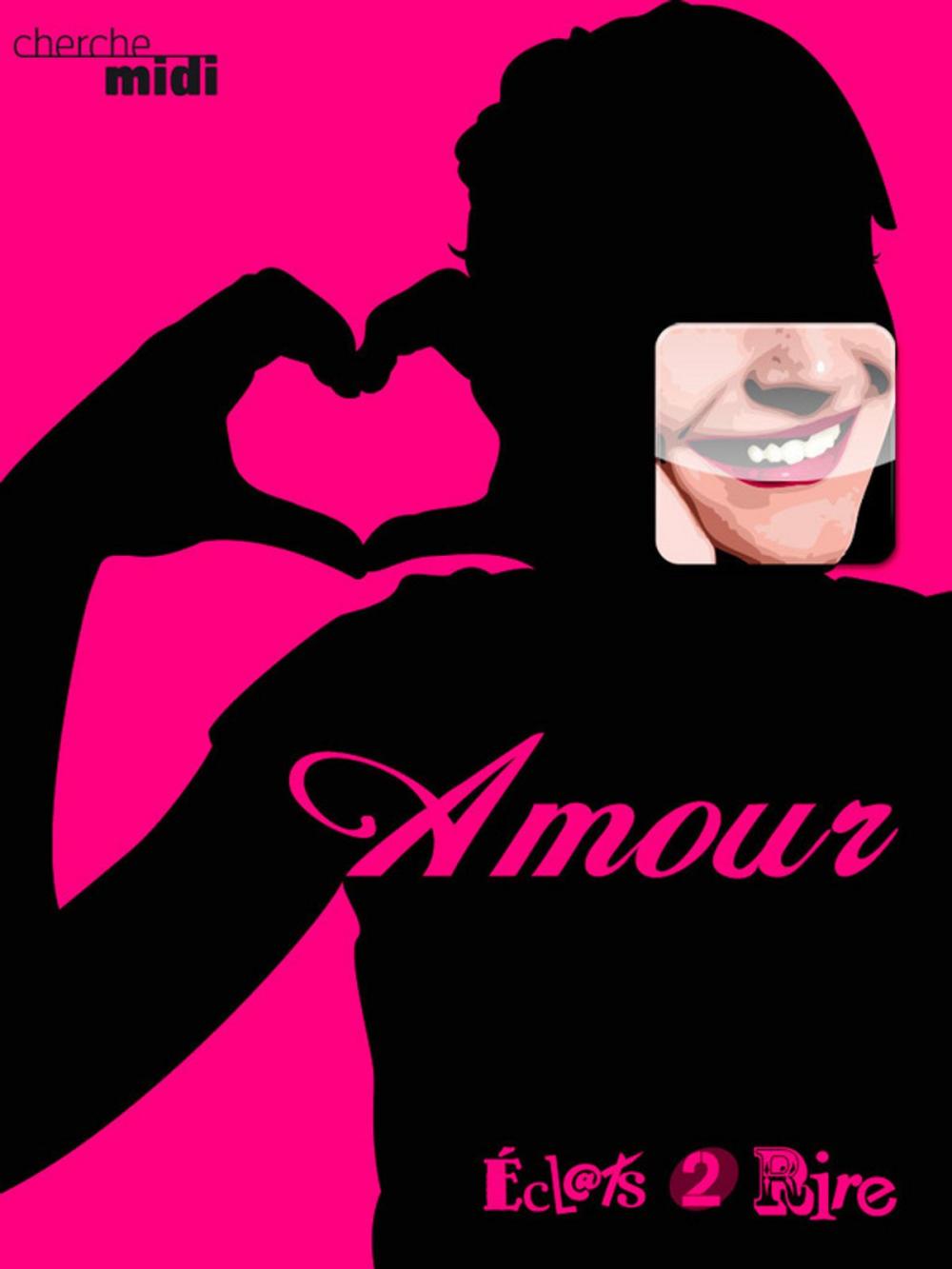 Big bigCover of Amour, éclats 2 rire