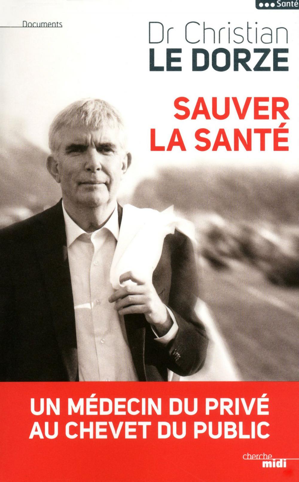 Big bigCover of Sauver la santé