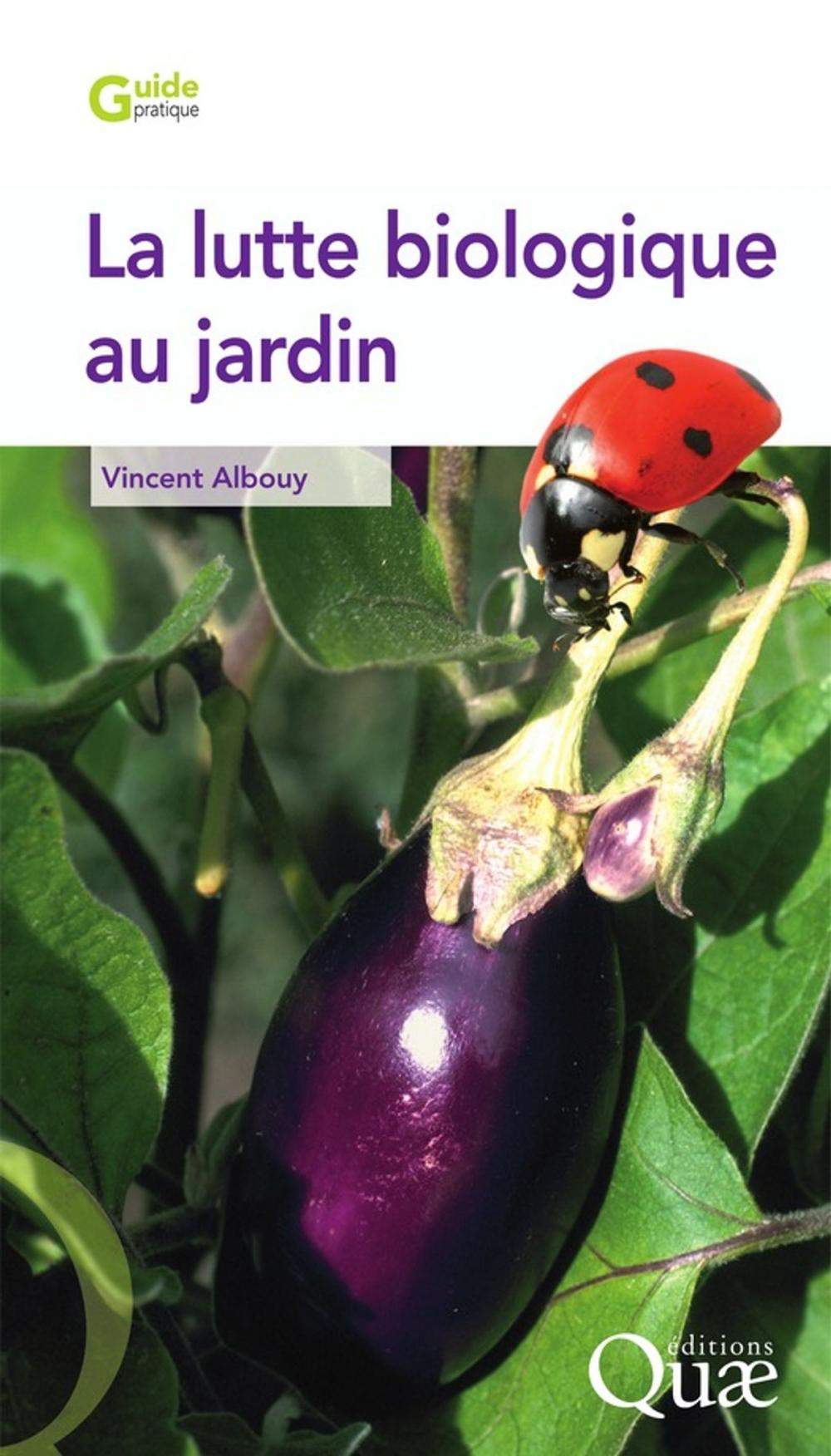 Big bigCover of La lutte biologique au jardin