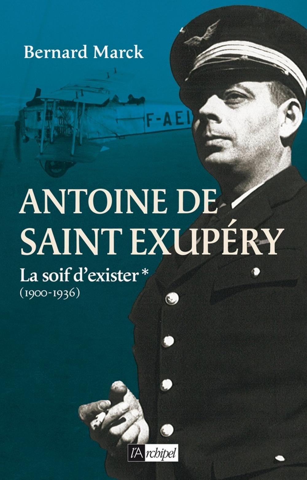 Big bigCover of Antoine de Saint Exupéry T1 : La soif d'exister