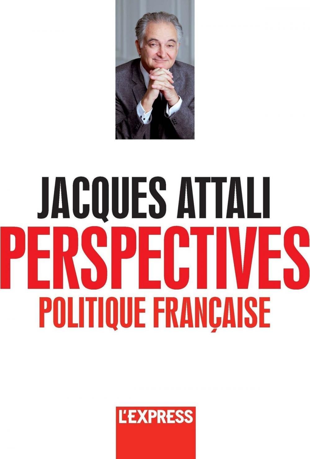 Big bigCover of Jacques Attali - Perspectives politiques