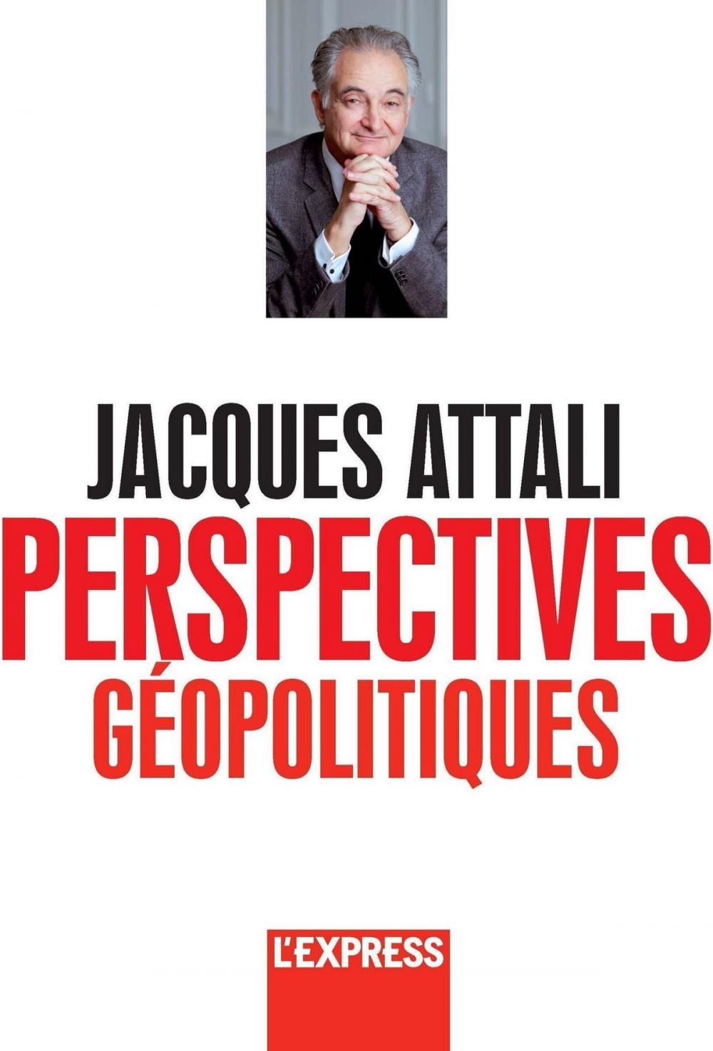 Big bigCover of Jacques Attali - Perspectives géopolitiques