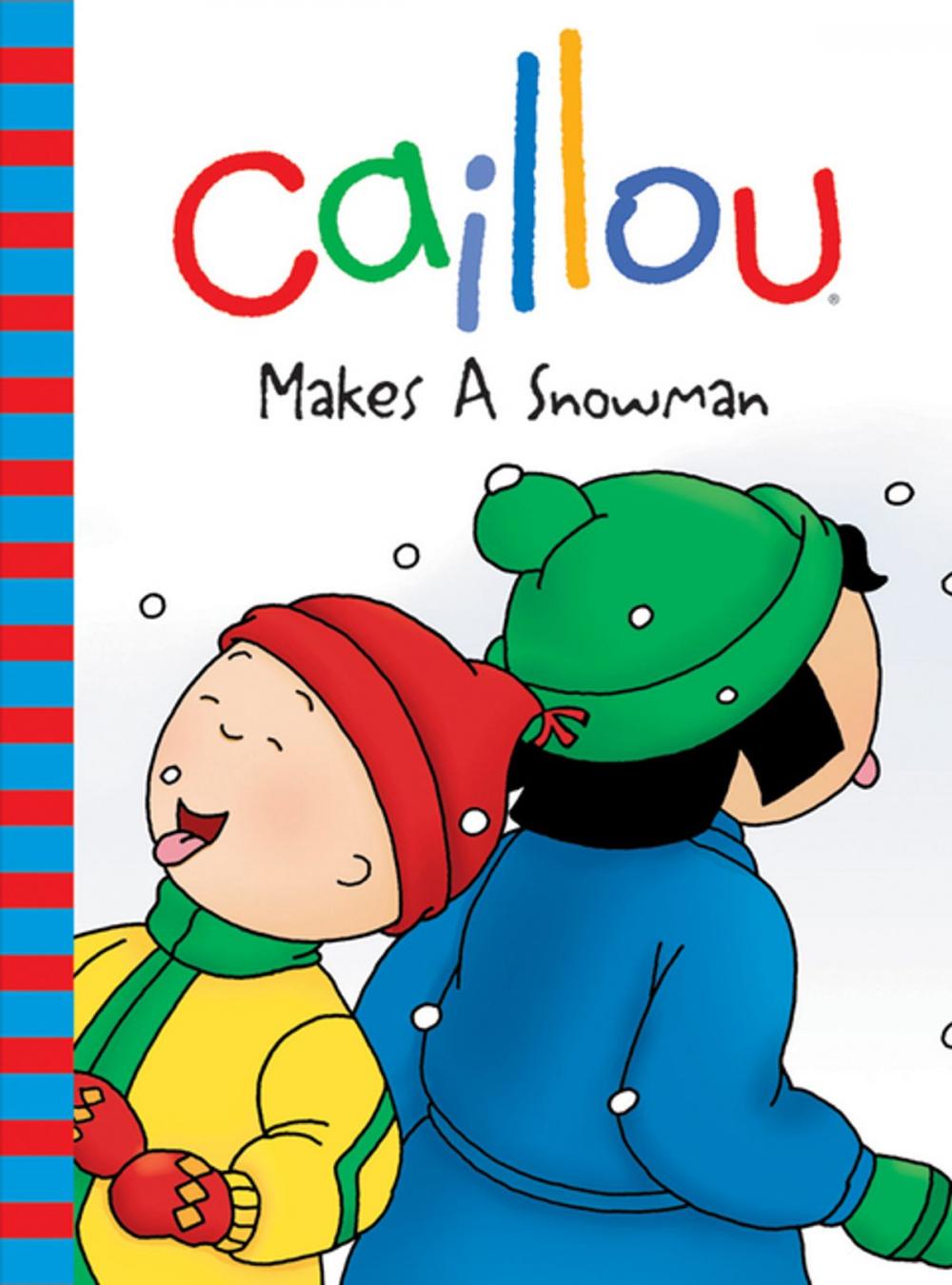 Big bigCover of Caillou Makes a Snowman