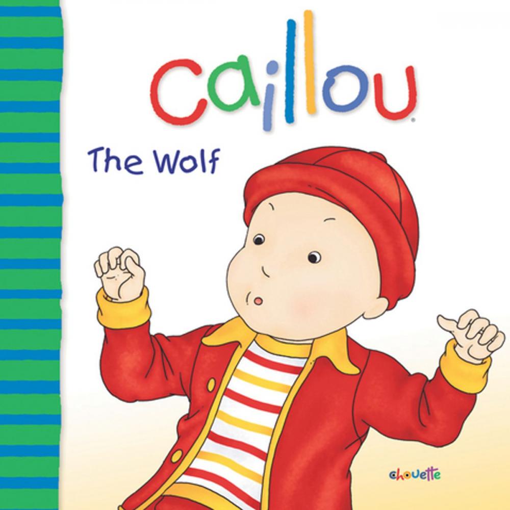 Big bigCover of Caillou: The Wolf