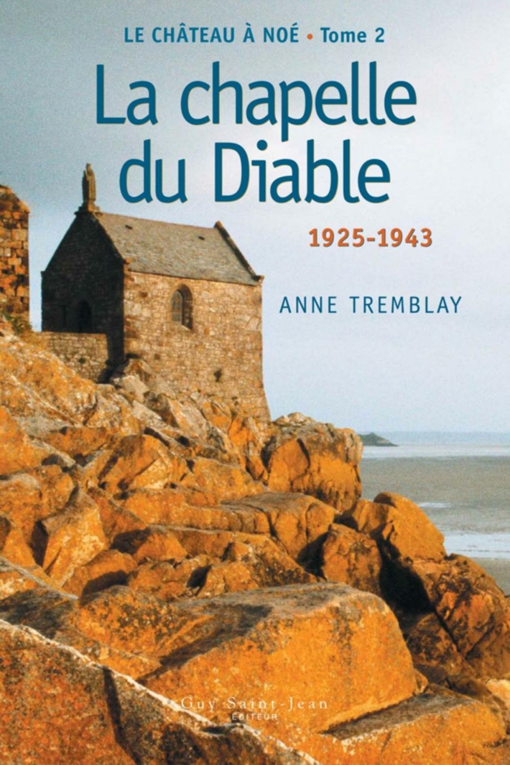 Big bigCover of Le château à Noé, tome 2: La chapelle du Diable