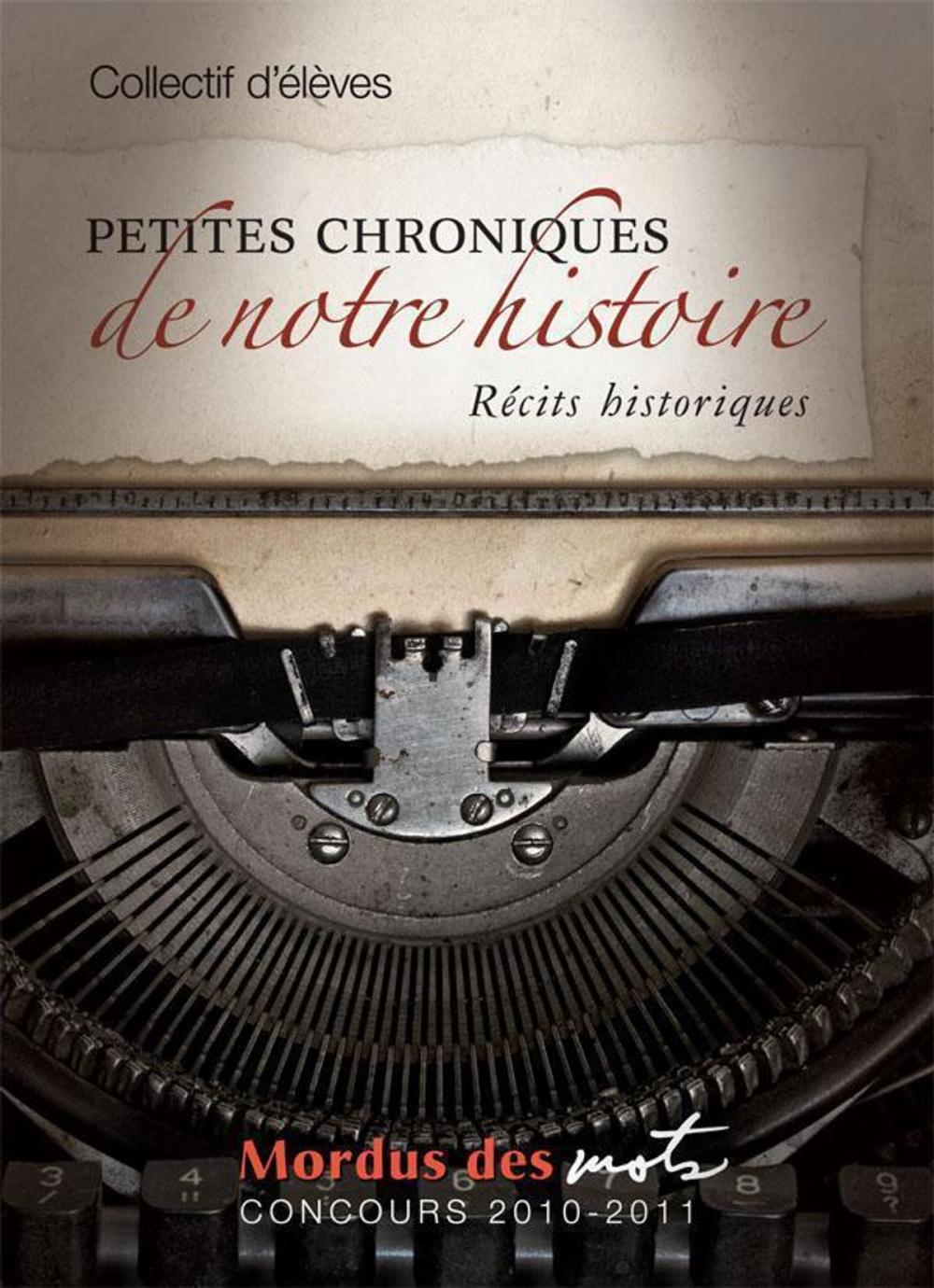 Big bigCover of Petites chroniques de notre histoire