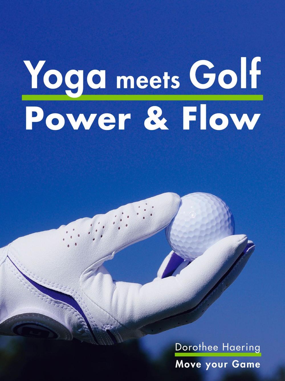 Big bigCover of Yoga meets Golf: Mehr Power & Mehr Flow