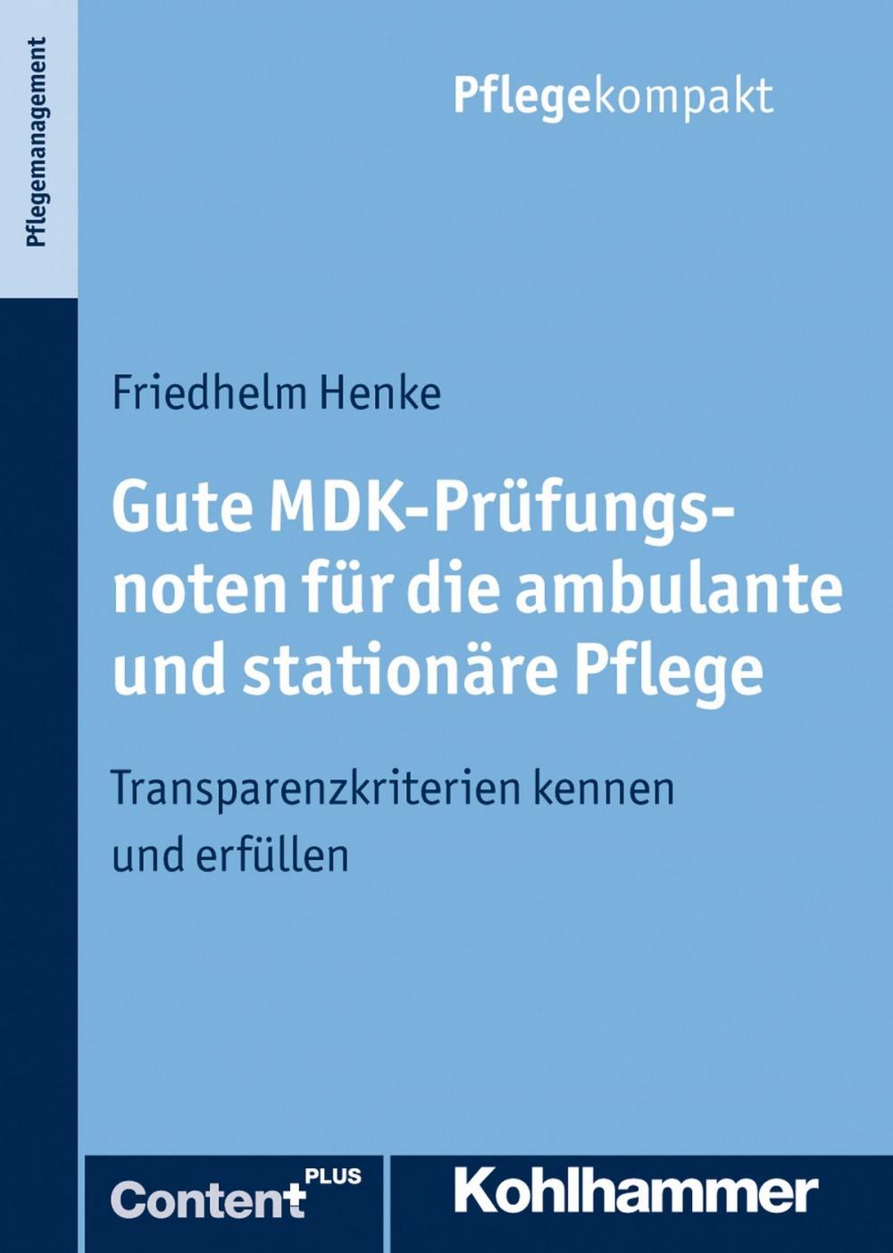 Big bigCover of Gute MDK-Prüfungsnoten für die ambulante und stationäre Pflege