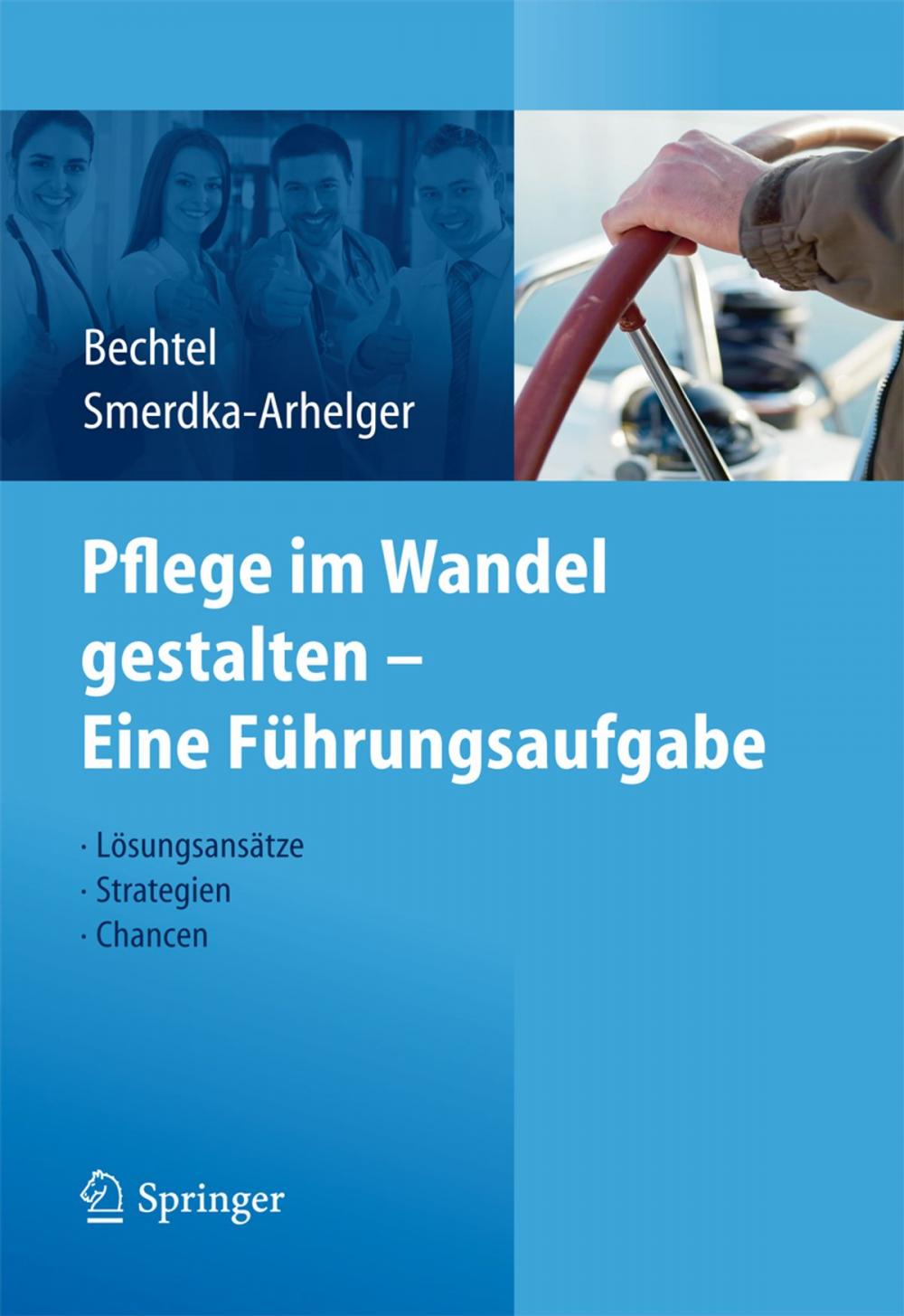 Big bigCover of Pflege im Wandel gestalten – Eine Führungsaufgabe