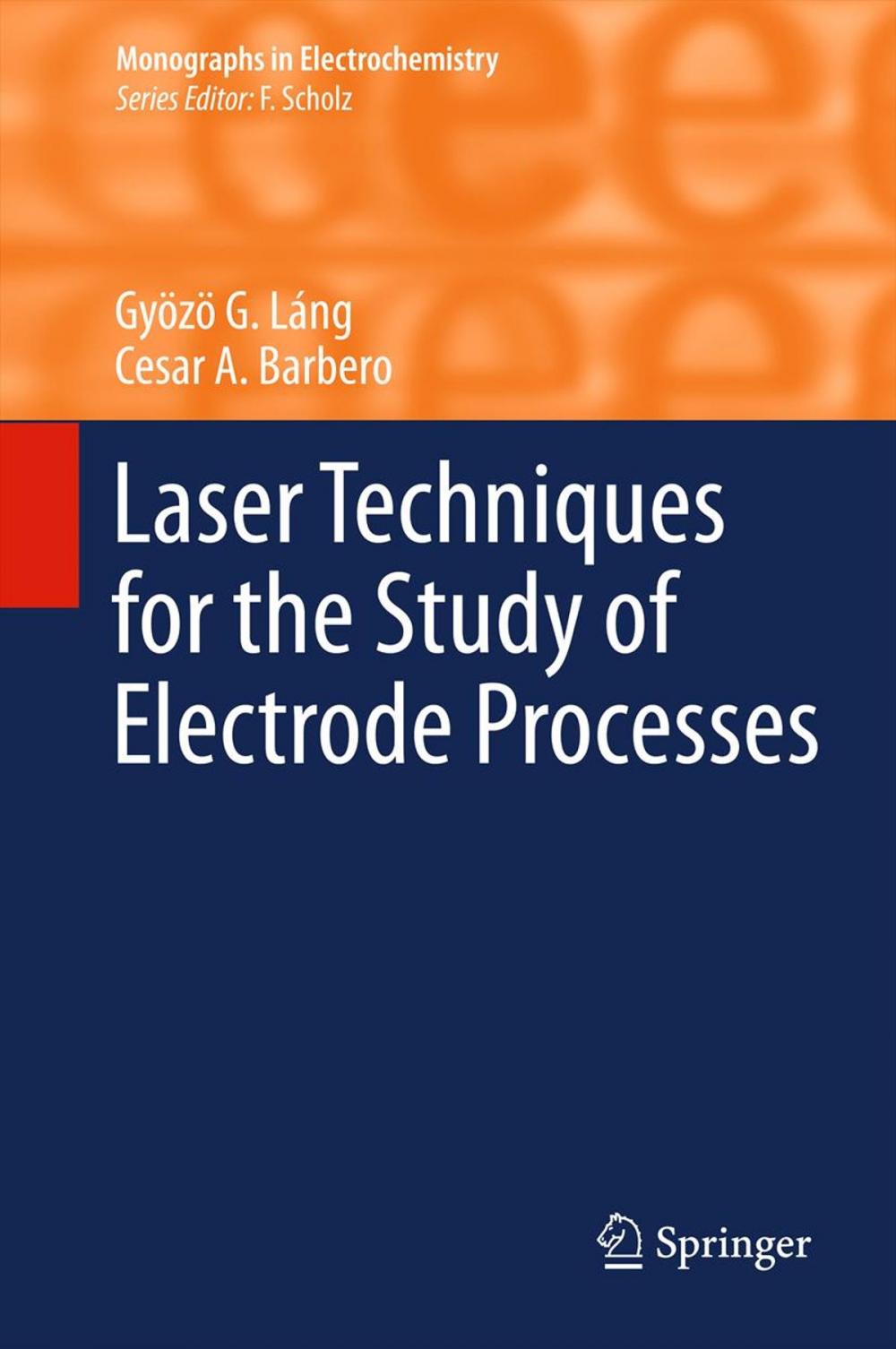 Big bigCover of Laser Techniques for the Study of Electrode Processes