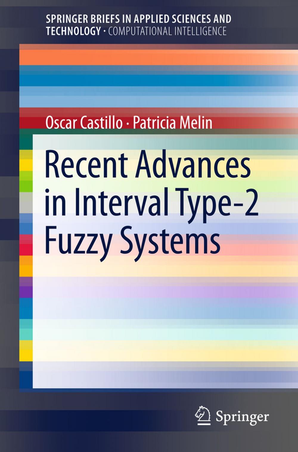 Big bigCover of Recent Advances in Interval Type-2 Fuzzy Systems