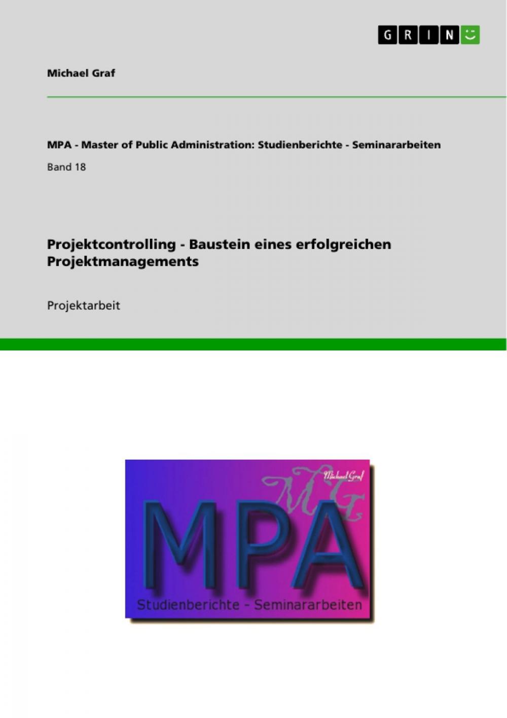 Big bigCover of Projektcontrolling - Baustein eines erfolgreichen Projektmanagements