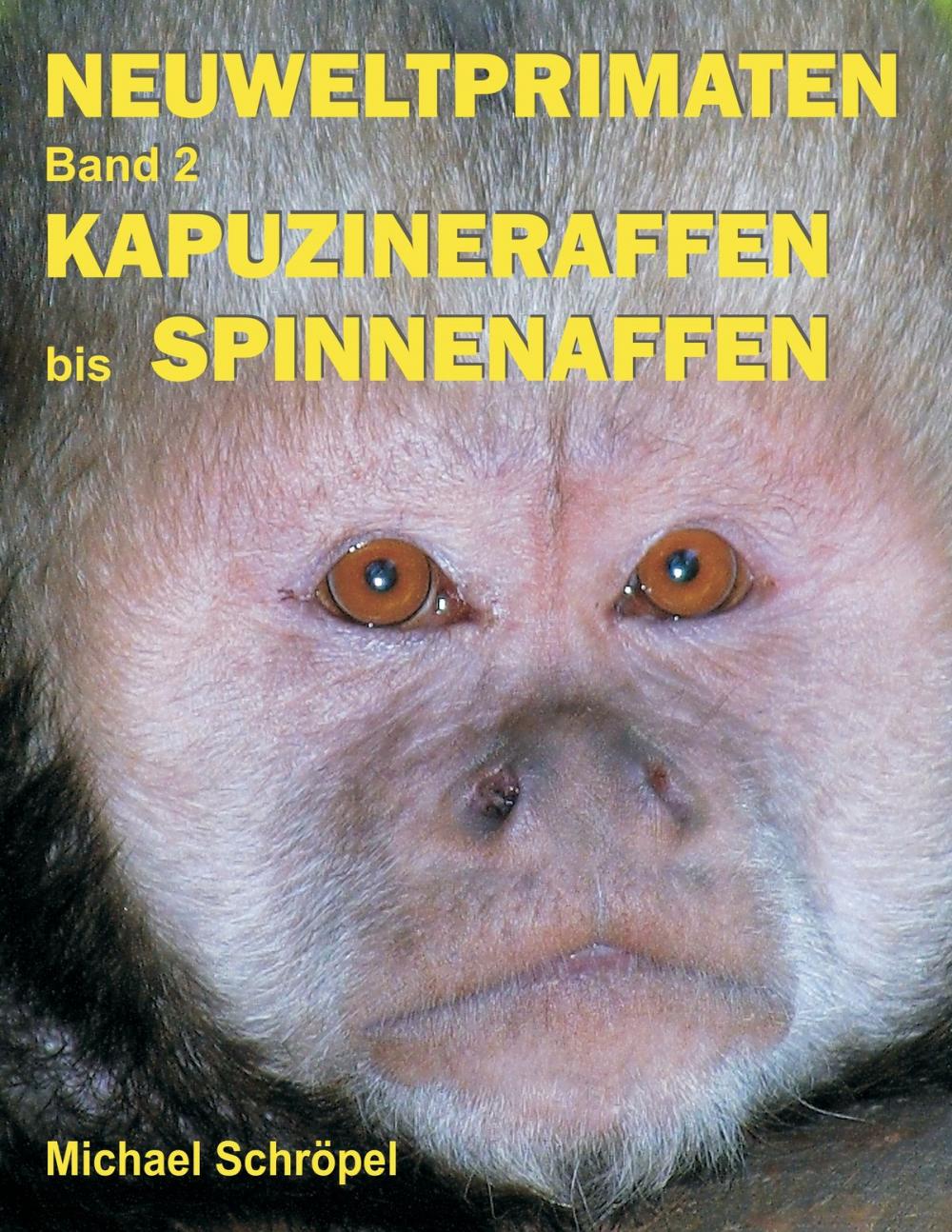 Big bigCover of Neuweltprimaten Band 2 Kapuzineraffen bis Spinnenaffen