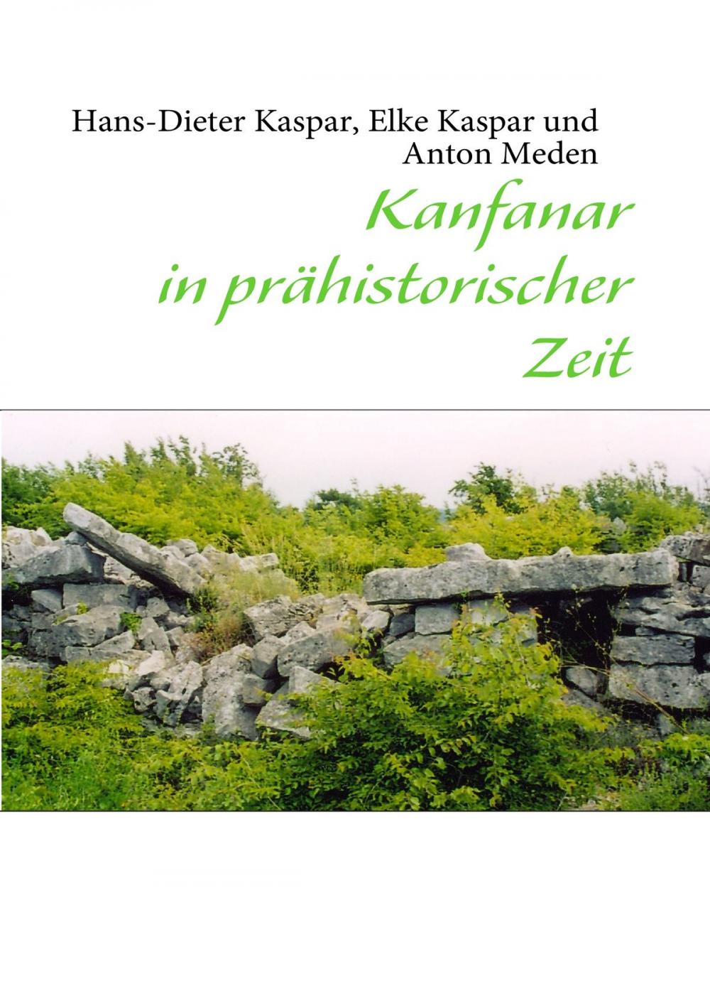 Big bigCover of Kanfanar in prähistorischer Zeit