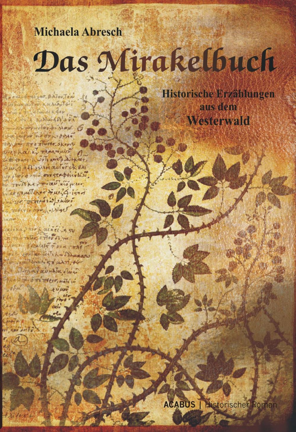 Big bigCover of Das Mirakelbuch. Historische Erzählungen aus dem Westerwald