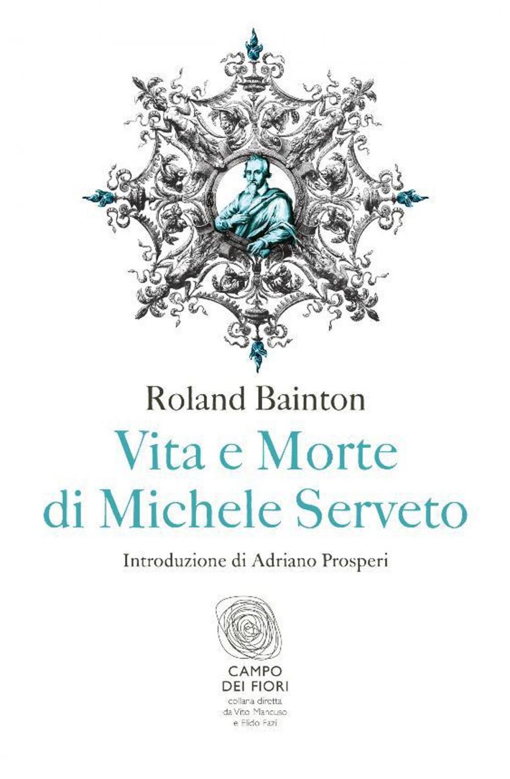 Big bigCover of Vita e morte di Michele Serveto