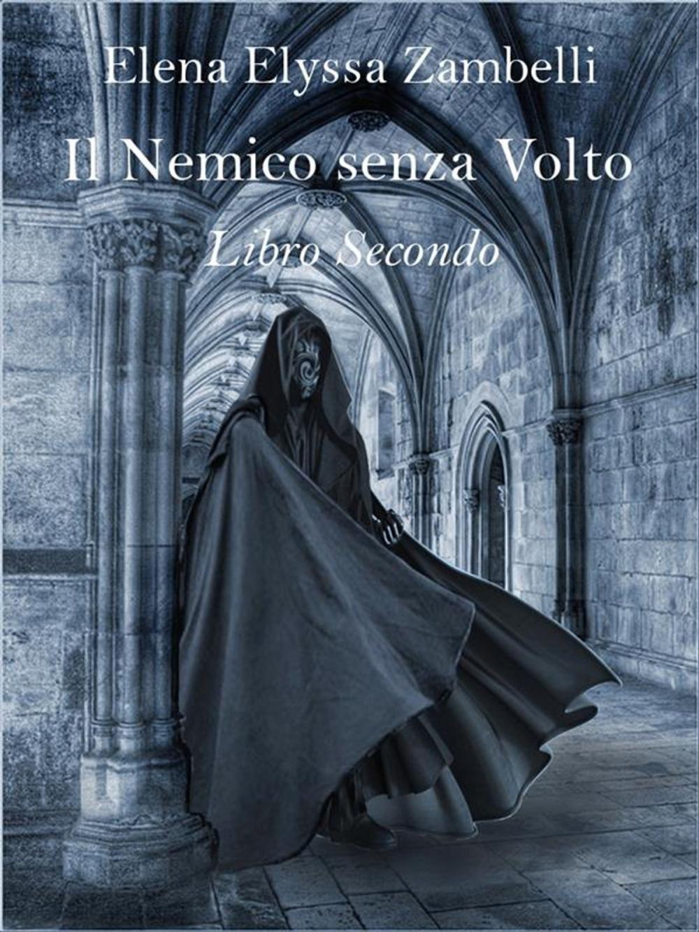 Big bigCover of Il Nemico senza Volto - Libro Secondo