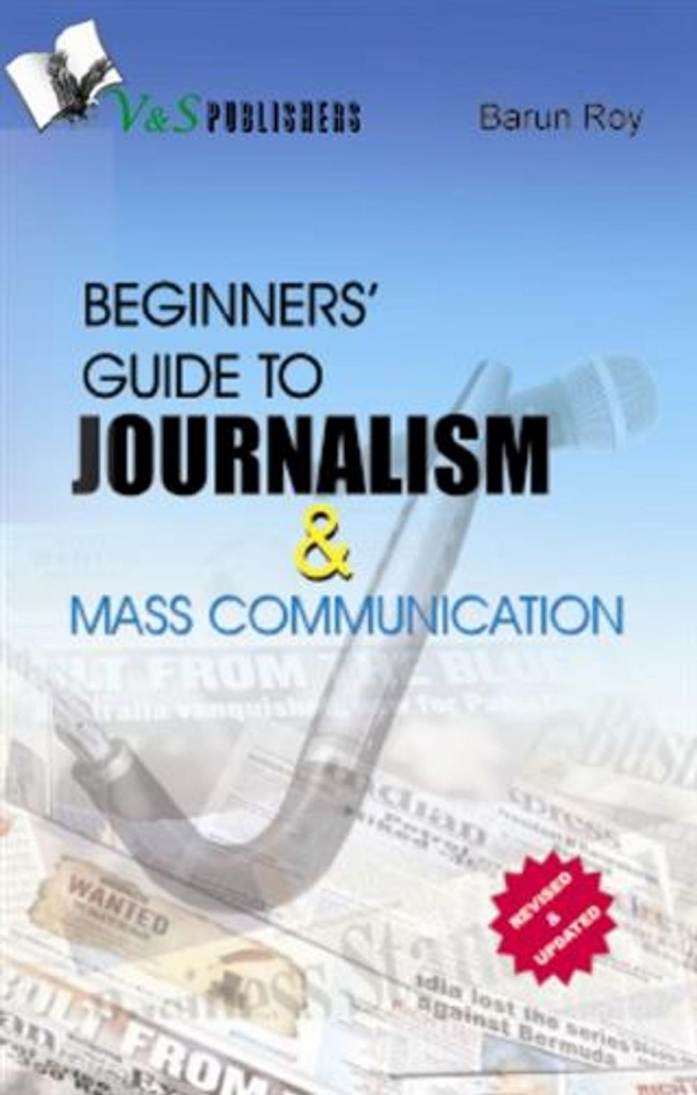 Big bigCover of Beginner's Guide to Journalism & Mass Communication