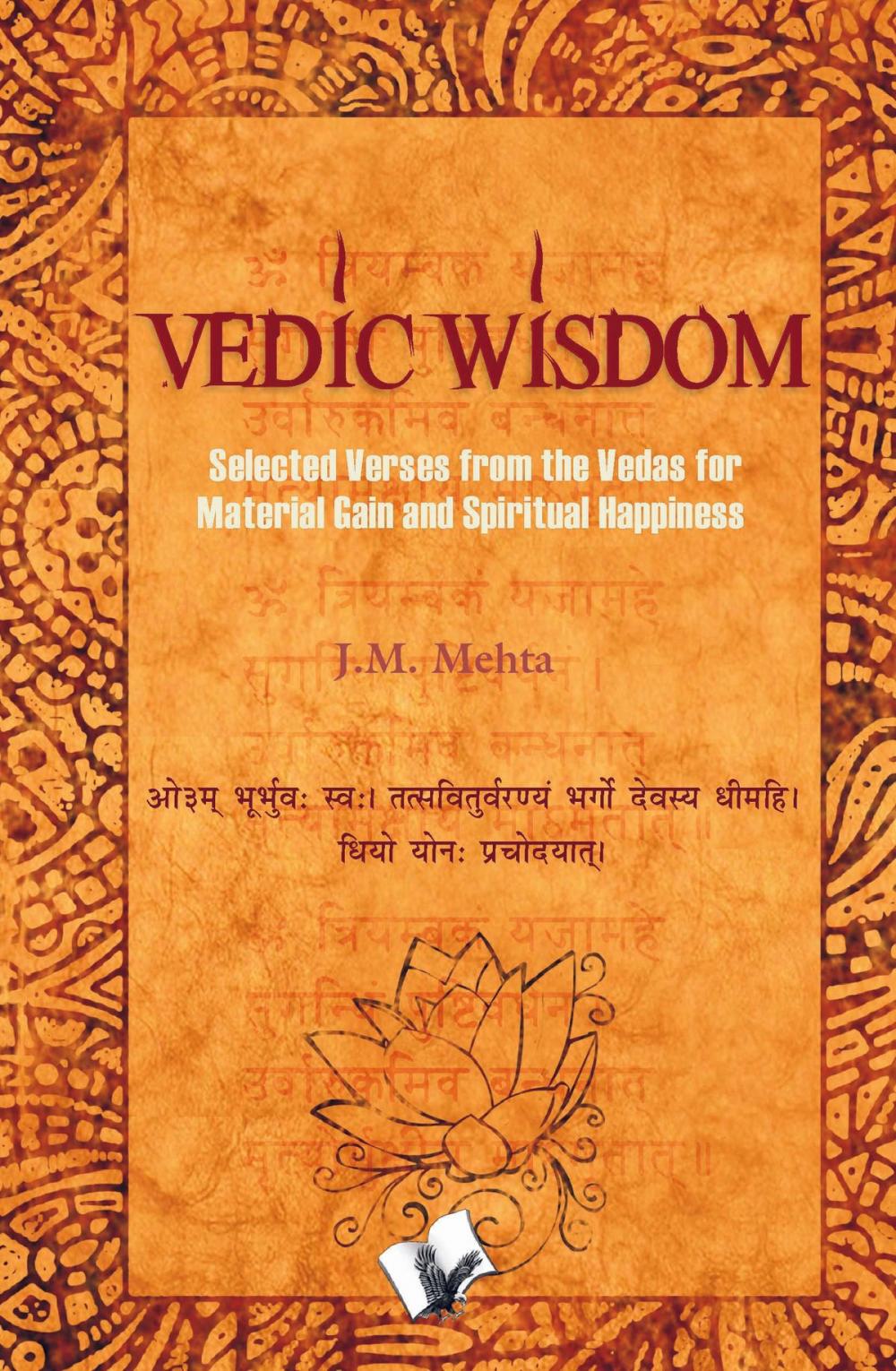 Big bigCover of Vedic Wisdom: Selected verses from the vedas for material gain and spiritual happiness