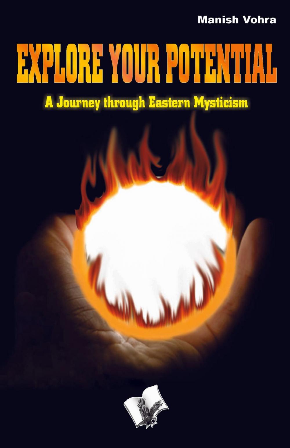 Big bigCover of Explore your Potential: A journey through eastern mysticism