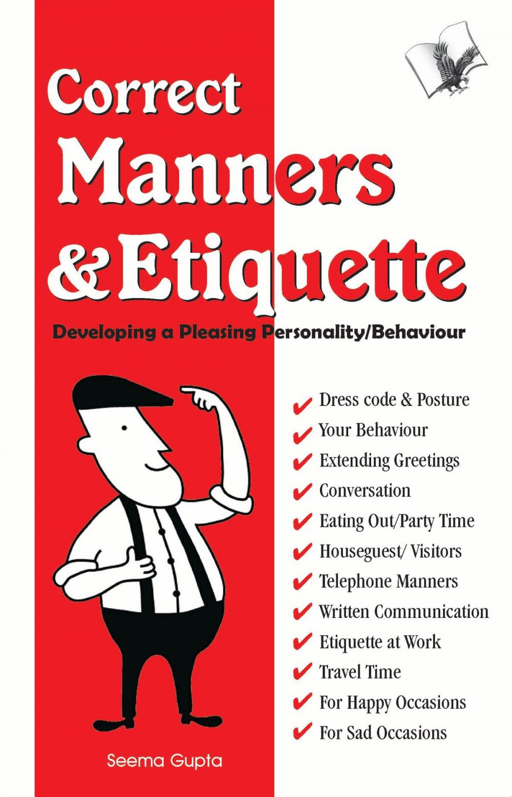 Big bigCover of Correct Manners & Etiquette: Developing a pleasing personality / behaviour