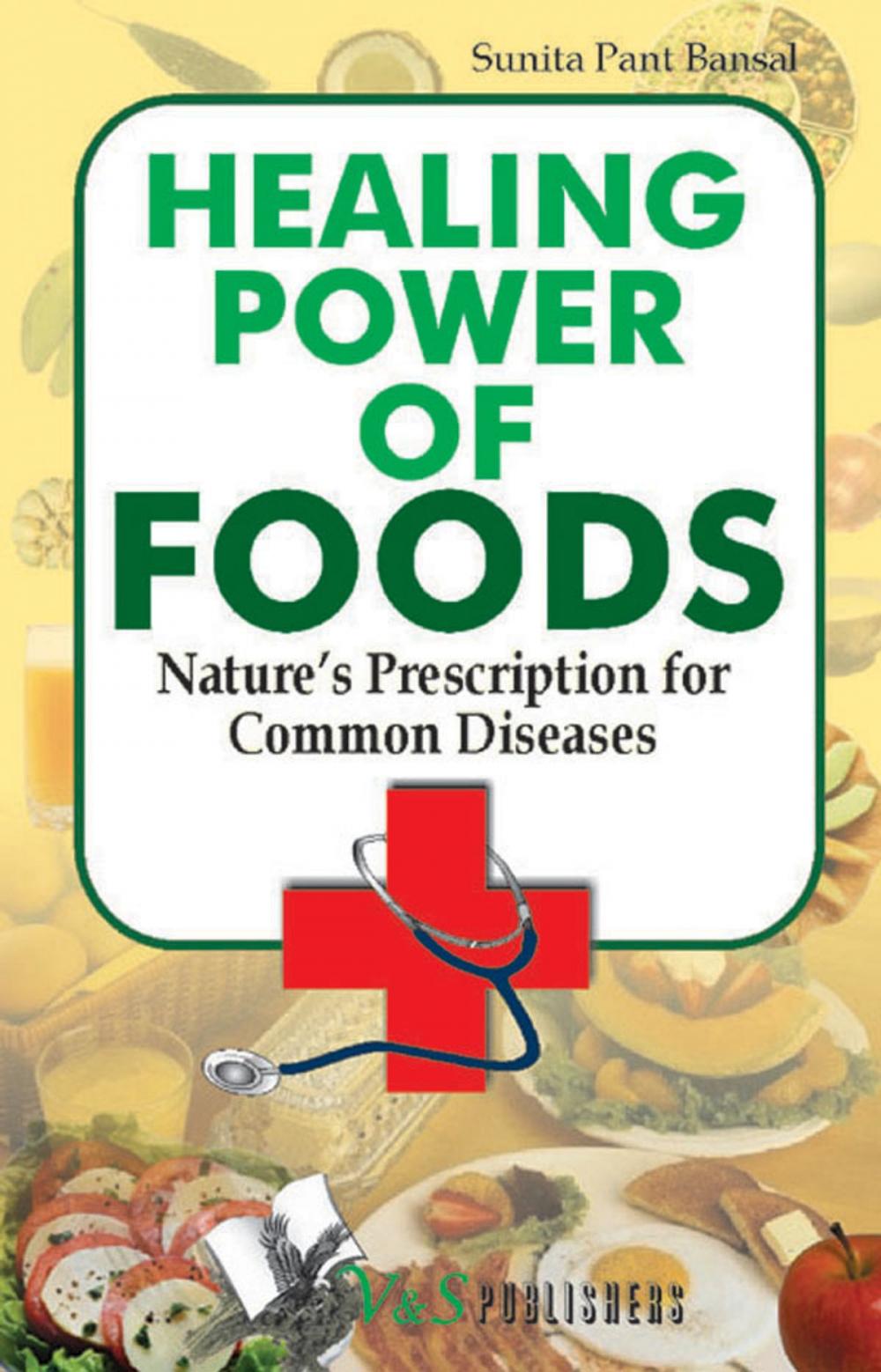 Big bigCover of Healing Power Of Foods: Nature's prescription for common diseases