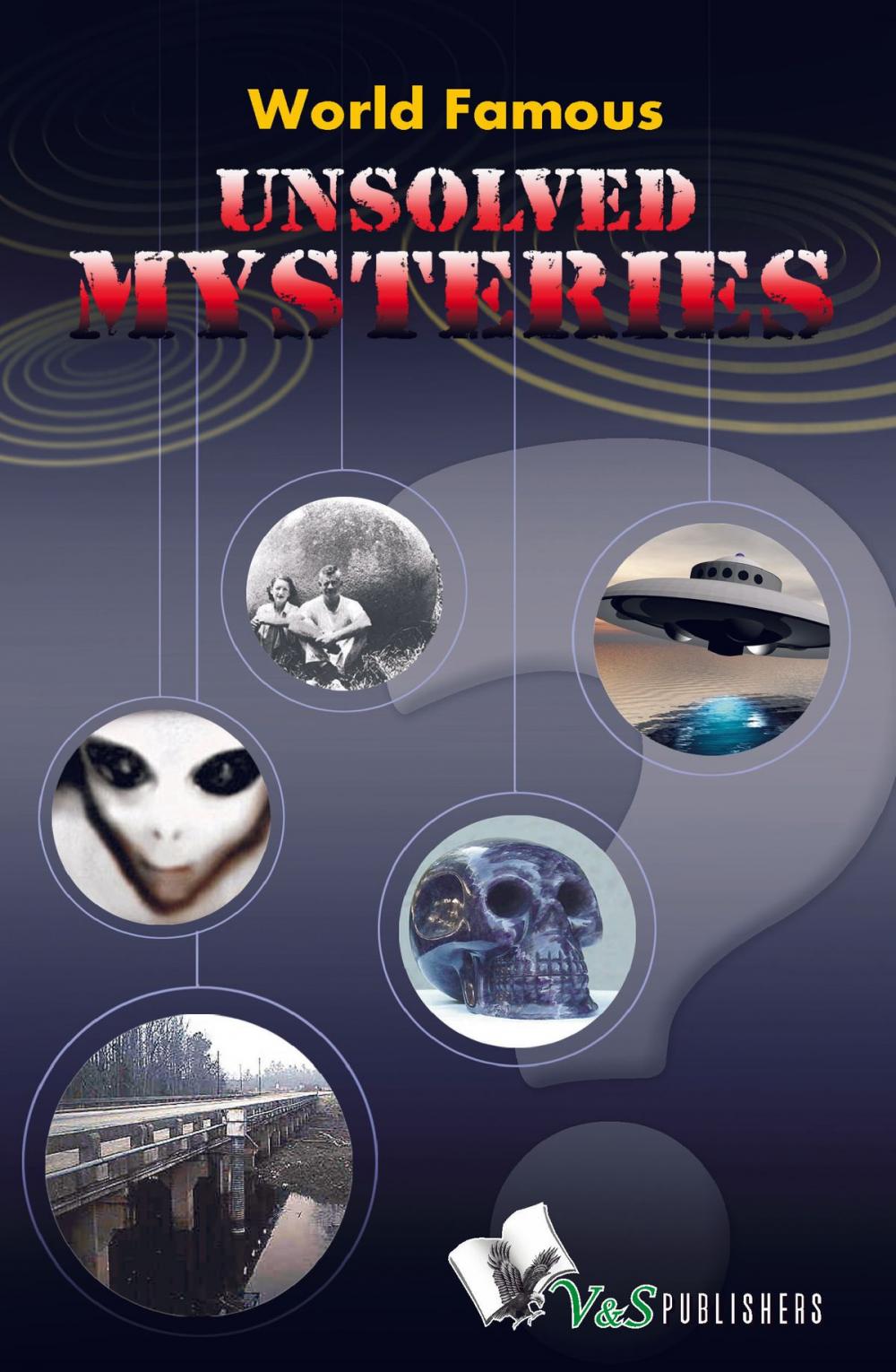 Big bigCover of World Famous Unsolved Mysteries