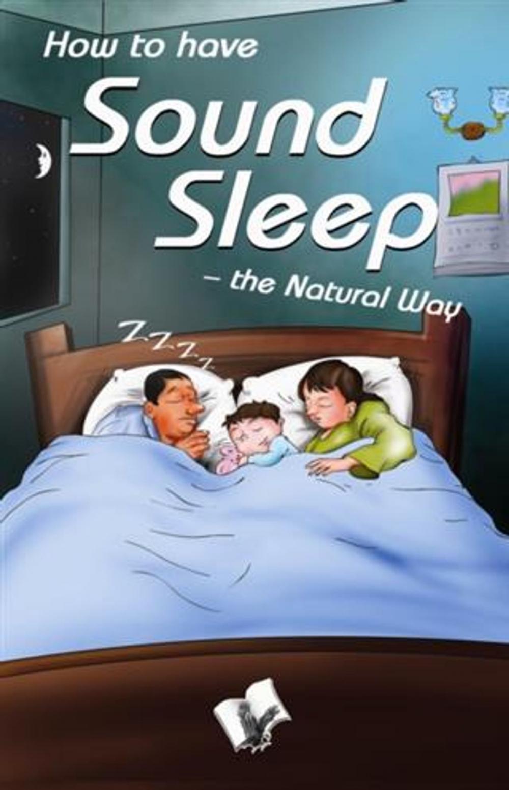 Big bigCover of How to have Sound Sleep - The Natural Way