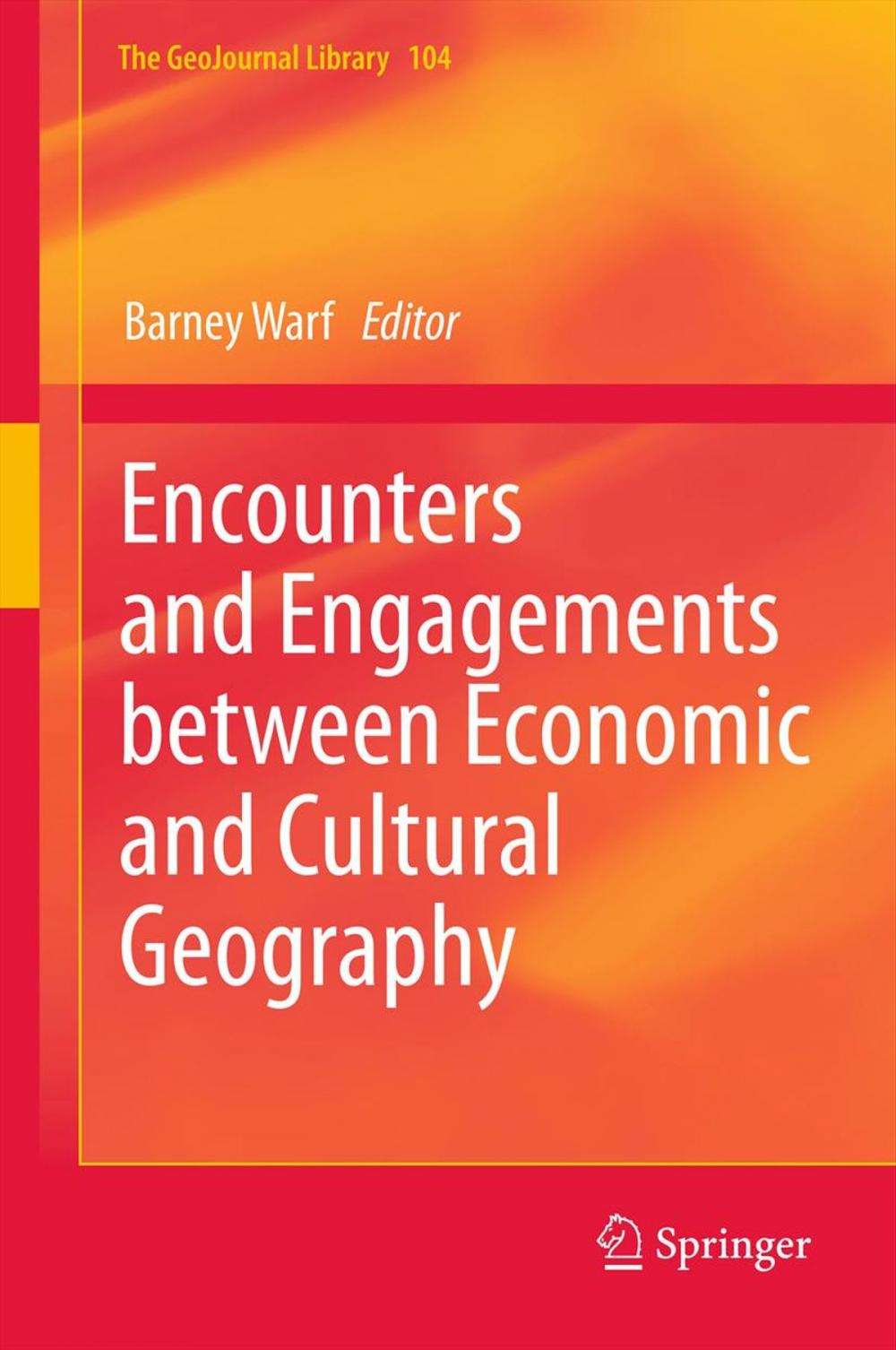 Big bigCover of Encounters and Engagements between Economic and Cultural Geography