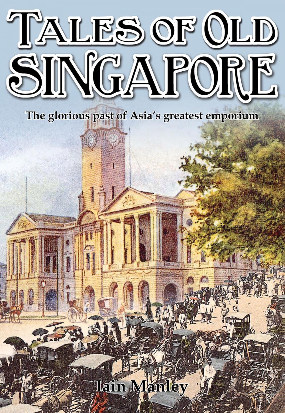 Big bigCover of Tales of Old Singapore