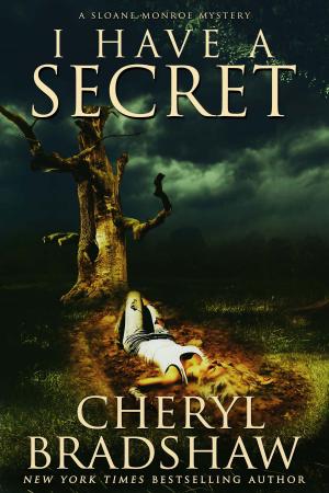 Cover of the book I Have a Secret by Mark Boyden, Lou Kilzer