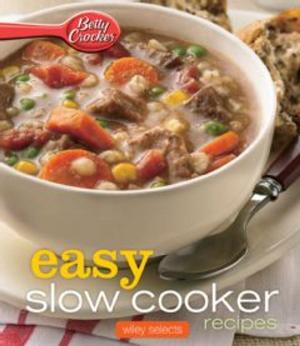 Cover of the book Betty Crocker Easy Slow Cooker Recipes: HMH Selects by 