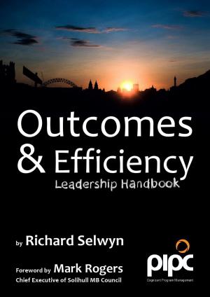 Cover of the book Outcomes & Efficiency: Leadership Handbook by Michael Pease
