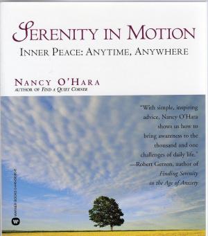 Cover of the book Serenity in Motion: Inner Peace: Anytime, Anywhere by Vanessa S. O'Neal