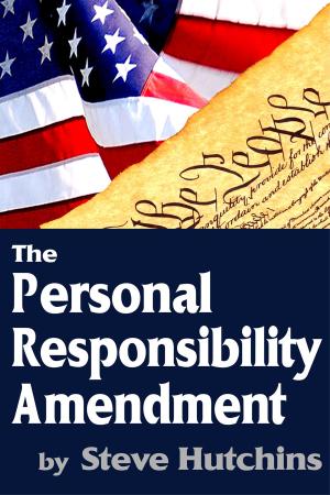 Cover of the book The Personal Responsibility Amendment by Annetta K. Williams