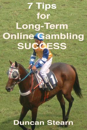 Book cover of 7 Tips for Long-Term Online Gambling Success