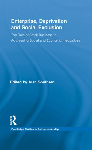 Cover of the book Enterprise, Deprivation and Social Exclusion by Dr Tony Crowley, Tony Crowley