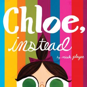 Cover of the book Chloe, Instead by Peggy Smith, Sue Conley