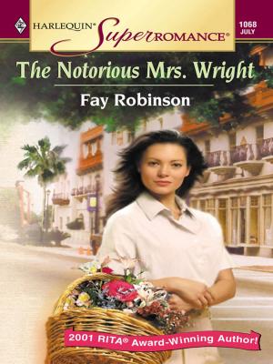 Cover of the book THE NOTORIOUS MRS. WRIGHT by Alex Kava