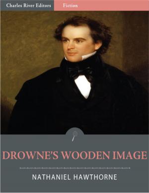 Cover of the book Drowne's Wooden Image (Illustrated) by Donald A. Mackenzie