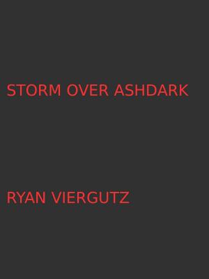 Cover of the book Storm Over Ashdark by Ryan Viergutz