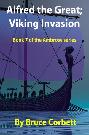 Cover of the book Alfred the Great; Viking Invasion by Leo David