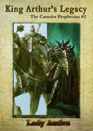 Cover of the book King Arthur's Legacy: The Camelot Prophecies #1 by Roger Wood