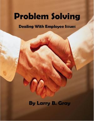 Cover of the book Problem Solving: Dealing With Employee Issues by 蘇偉倫