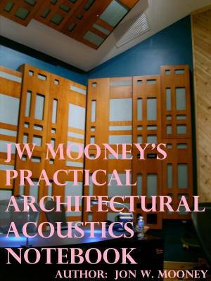 Cover of JW Mooney's Practical Architectural Acoustics Notebook