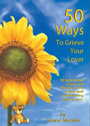 Cover of the book 50 Ways To Grieve Your Lover by I. Vicente