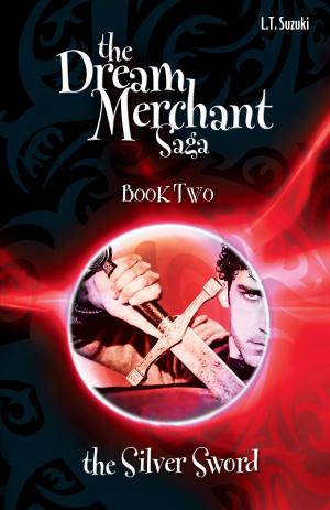 Book cover of The Dream Merchant Saga: Book Two, The Silver Sword