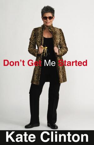 Cover of the book Don't Get Me Started by Jill Malone