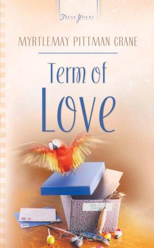 Cover of the book Term Of Love by Carol Mason Parker