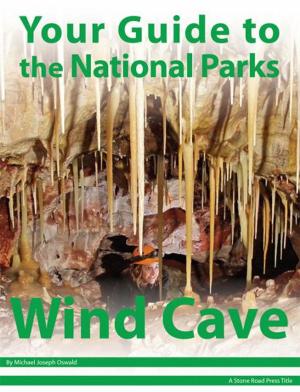 Cover of the book Your Guide to Wind Cave National Park by Steve Wheeler